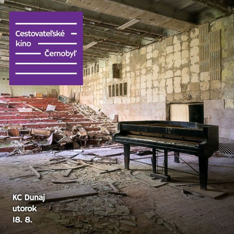 Tajomno okolo černobyľskej katastrofy. Cestovateľské kino navštívi mesto duchov