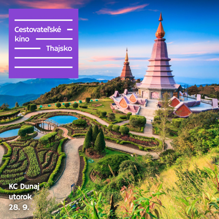 Thajsko je ideálnou destináciou pre tých, ktorí po prvýkrát cestujú smerom do Ázie. To, čo sa tam dá zažiť prezradí Cestovateľské kino