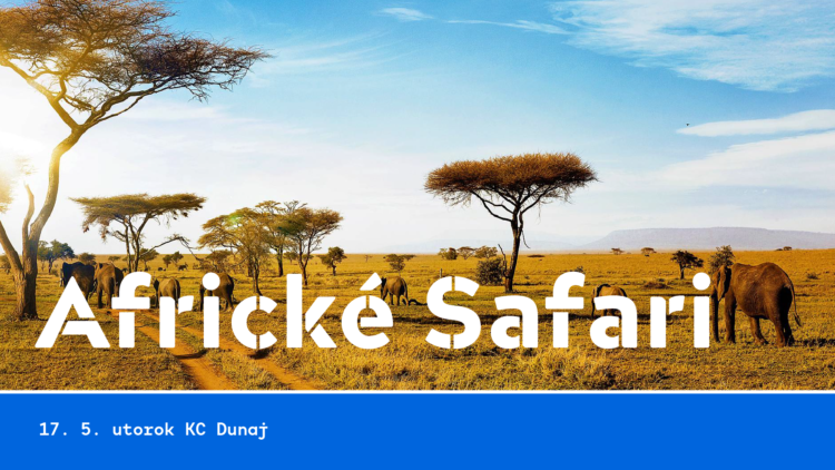 Od saván cez daždový prales až po vrchol Kilimandžára v dobrodružnom Cestovateľskom kine